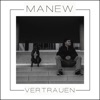 Manew - Jetzt fühlen wir uns gut