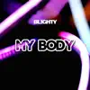 My Body - Single album lyrics, reviews, download