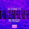 Mhmmmm (feat. SieMarley) - Single album lyrics, reviews, download