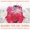 Blumen für die Ohren (Ein Benefiz-Album für das Kinderhaus Bayreuth)