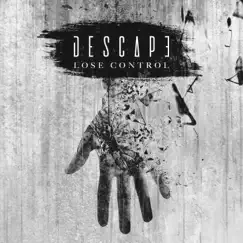 Lose Control - Single by Descape album reviews, ratings, credits