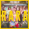 Stream & download Rara (feat. Ms. Maiko & Lil Mama) - Single