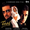 Taal (Original Motion Picture Soundtrack), 1999
