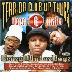 Crazyndalazdayz by Tear Da Club Up Thugs & Three 6 Mafia album reviews, ratings, credits