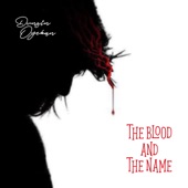 The Blood and the Name artwork