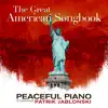 The Great American Songbook: Peaceful Piano album lyrics, reviews, download