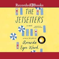 Amanda Eyre Ward - The Jetsetters: A Novel artwork