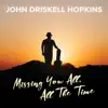 Missing You All, All the Time - Single album lyrics, reviews, download