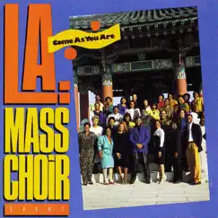 Come as You Are by L.A. Mass Choir album reviews, ratings, credits