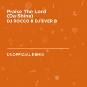 Praise the Lord (Da Shine) [A$AP Rocky & Skepta] [DJ ROCCO & DJ EVER B Unofficial Remix] artwork
