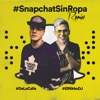 Snapchat Sin Ropa (Remix) - Single