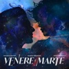 Venere e Marte (feat. Marco Mengoni, Frah Quintale) by Takagi & Ketra iTunes Track 1