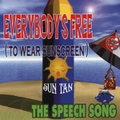 Everybody's Free To Wear Sunscreen (Full Mix) artwork