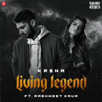 KR$NA - Living Legend (feat. Rashmeet Kaur) - Single artwork