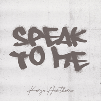 Koryn Hawthorne - Speak To Me artwork