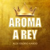 Aroma a Rey - EP