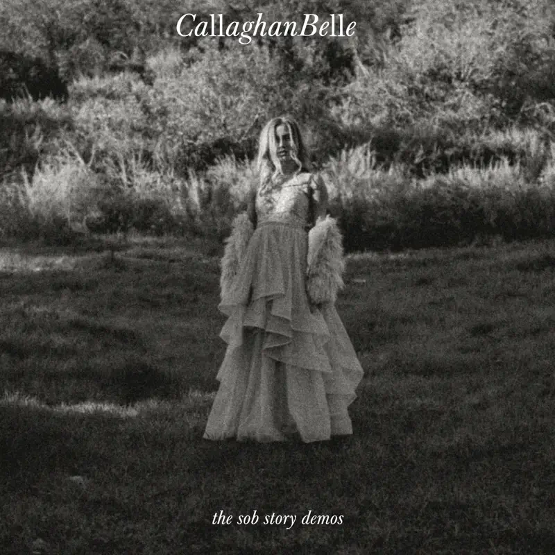 Callaghan Belle - The Sob Story Demos - EP (2021) [iTunes Plus AAC M4A]-新房子