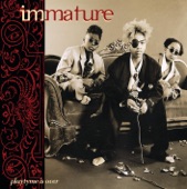 Immature - Never Lie
