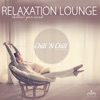 Relaxation Lounge (Chillout Your Mind)