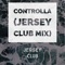 Controlla (Jersey Club Mix) - Jersey Club lyrics