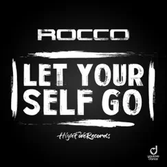 Let Yourself Go - Single by Rocco album reviews, ratings, credits