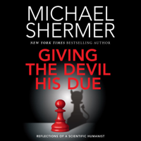 Michael Shermer - Giving the Devil His Due: Reflections of a Scientific Humanist (Unabridged) artwork