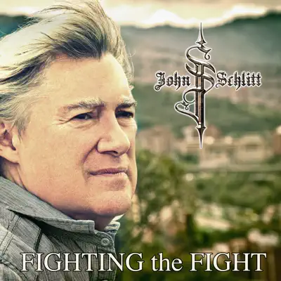 Fighting the Fight - Single - John Schlitt