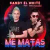 Me Matas (feat. Mr Vazquez) - Single album lyrics, reviews, download