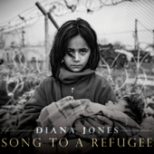 Song to a Refugee - Diana Jones