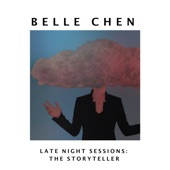 Belle Chen: Late Night Sessions: The Storyteller artwork