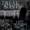 I Got Nothing 2 Lose (feat. Da Future) - Single