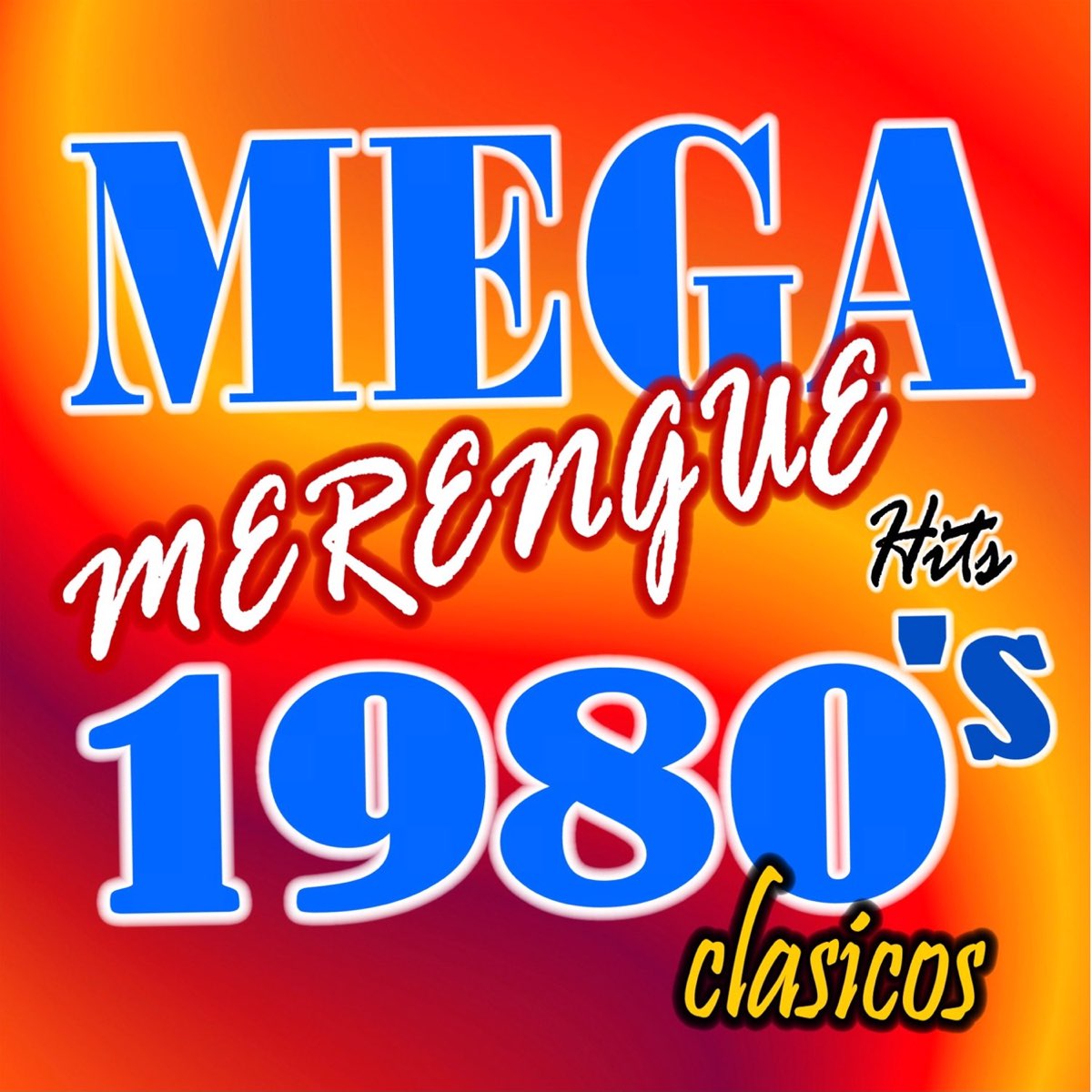 ‎Merengue 1980's Clasicos By Mega Hits On Apple Music