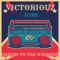 Cheers to The Weekend - Victoriouz Icon lyrics