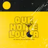 Stream & download Que Noite Louca - Single