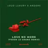 Love No More (Fedde Le Grand Remix) - Single album lyrics, reviews, download