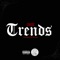 Trends - Cha$e lyrics