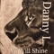 We Will Shine - Danny L. lyrics