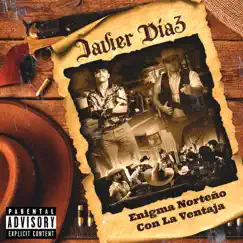 Javier Díaz - Single by Enigma Norteño & La Ventaja album reviews, ratings, credits
