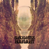 Blackwater Holylight - Slow Hole