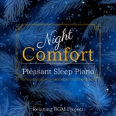 Night Comfort - Pleasant Sleep Piano artwork