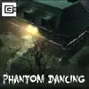 Phantom Dancing song lyrics