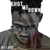 Shot Me Down - Single album lyrics, reviews, download