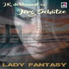 Lady Fantasy (feat. Jörg Schütze) [Remixes] - Single