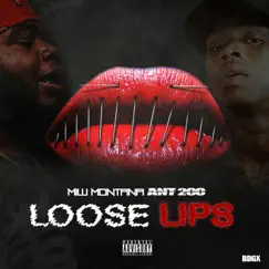 Loose Lips (feat. Ant200) Song Lyrics