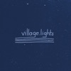 Village Lights - Single, 2021