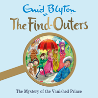 Enid Blyton - The Mystery of the Vanished Prince artwork