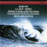 Concertgebouworkest & Bernard Haitink - Debussy: La Mer; Prélude à l'après-midi d'un faune; Ibéria artwork