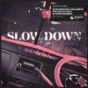 Slow Down (feat. Jorja Smith) - Vintage Culture & Slow Motion Remix by Maverick Sabre iTunes Track 1