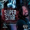 Superstar (feat. Veroni, Tsg, DJ Rex & Max Havoc) - Luie V lyrics