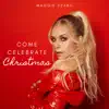Come Celebrate Christmas - Single album lyrics, reviews, download